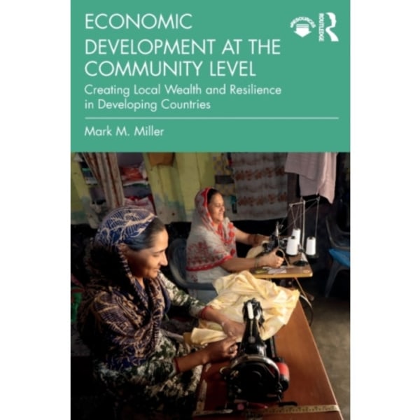Economic Development at the Community Level (häftad, eng)