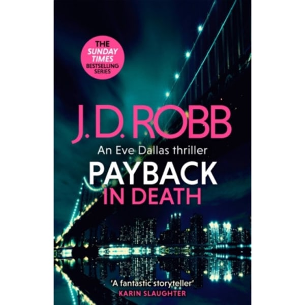 Payback in Death: An Eve Dallas thriller (In Death 57) (inbunden, eng)