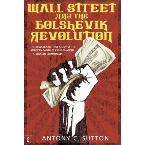 Wall Street and the Bolshevik Revolution (häftad, eng)