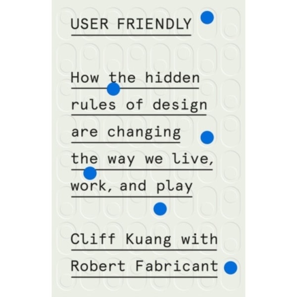 User Friendly (inbunden, eng)
