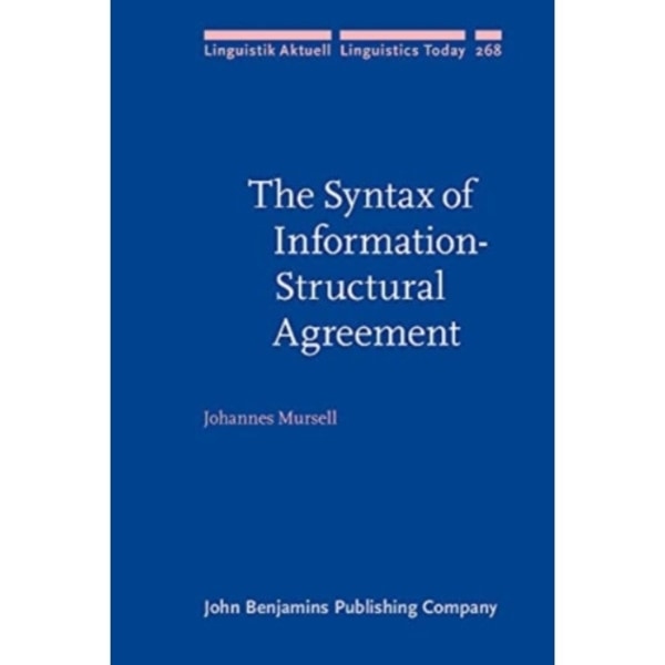The Syntax of Information-Structural Agreement (inbunden, eng)