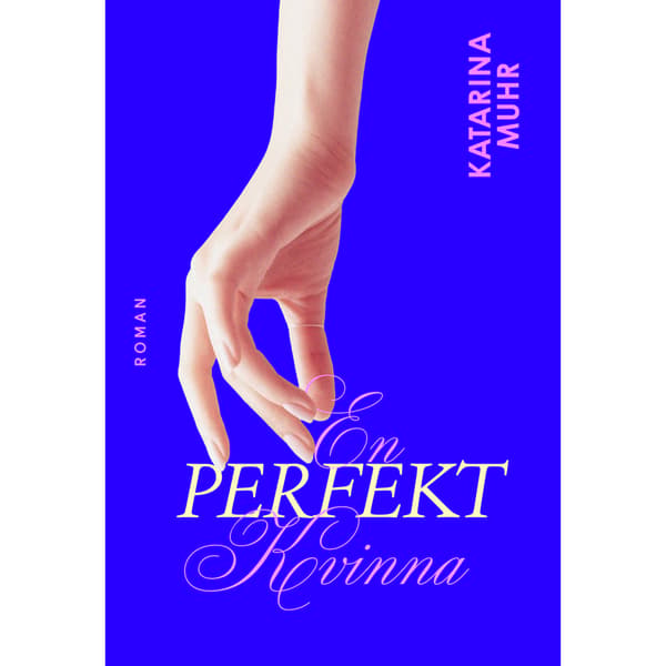 En perfekt kvinna (inbunden)