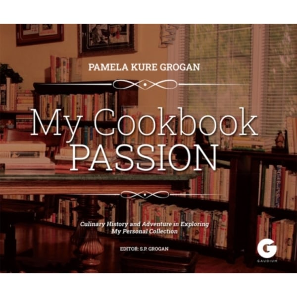 My Cookbook Passion (inbunden, eng)