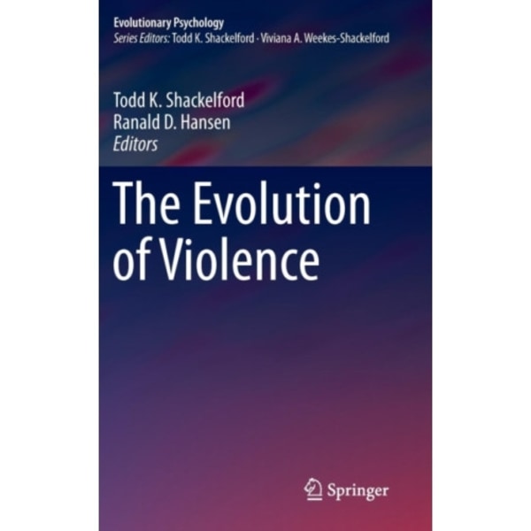 The Evolution of Violence (inbunden, eng)