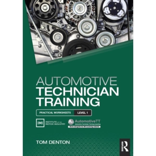 Automotive Technician Training: Practical Worksheets Level 1 (häftad, eng)