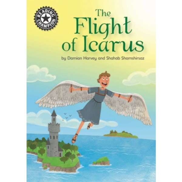 Reading Champion: The Flight of Icarus (inbunden, eng)