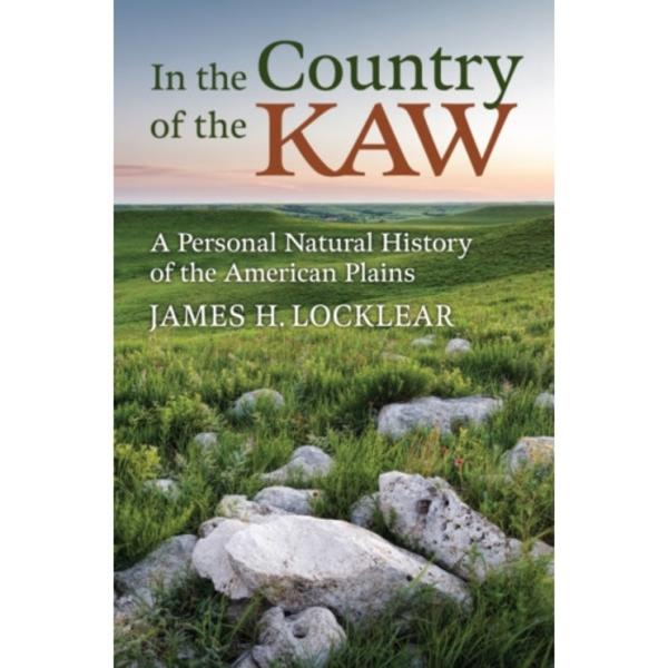 In the Country of the Kaw (inbunden, eng)