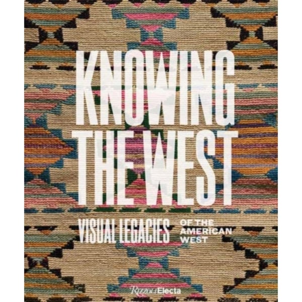 Knowing the West (inbunden, eng)