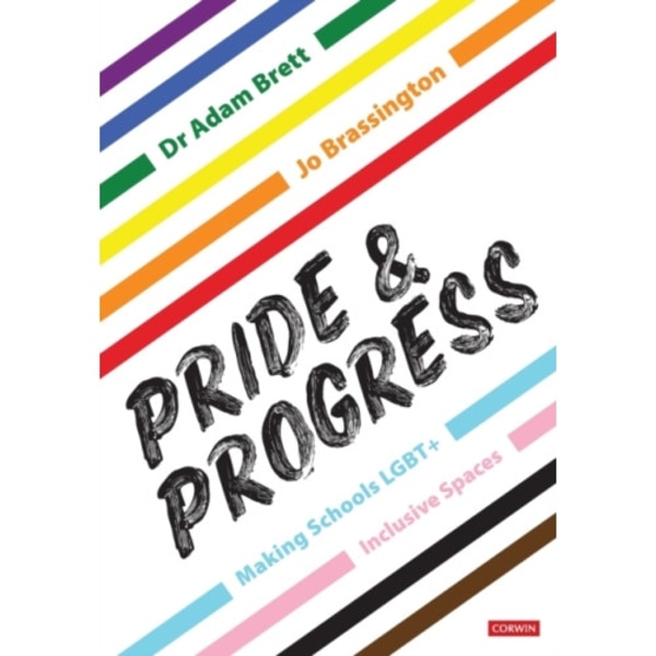 Pride and Progress: Making Schools LGBT+ Inclusive Spaces (häftad, eng)