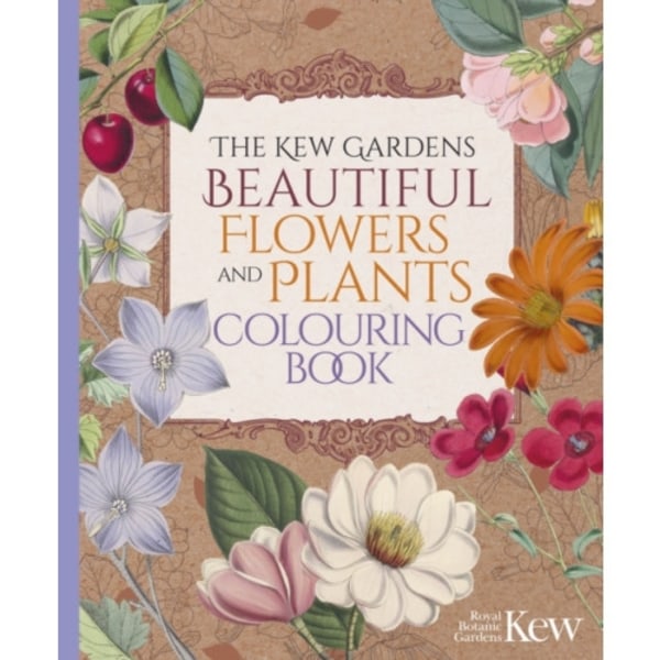 The Kew Gardens Beautiful Flowers and Plants Colouring Book (häftad, eng)