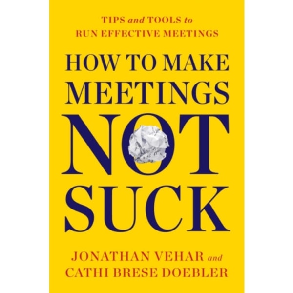 How to Make Meetings Not Suck (häftad, eng)