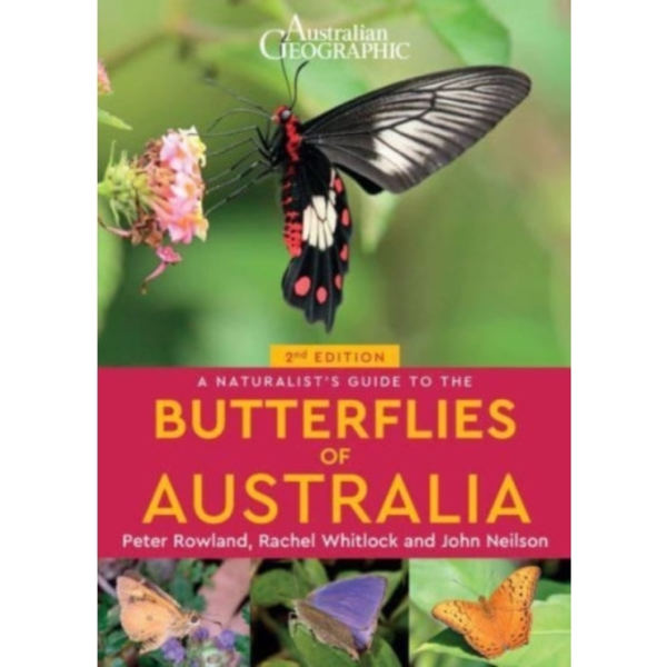 A Naturalist's Guide to the Butterflies of Australia (2nd) (häftad, eng)