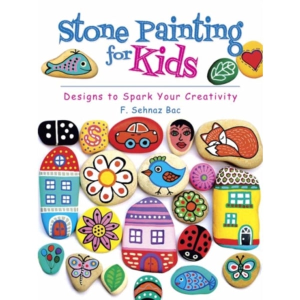 Stone Painting for Kids (häftad, eng)