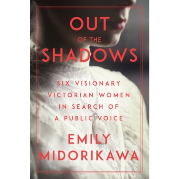 Out of the Shadows (inbunden, eng)