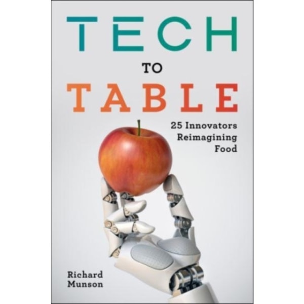 Tech to Table (inbunden, eng)