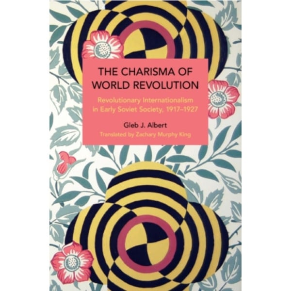 The Charisma of World Revolution (häftad, eng)