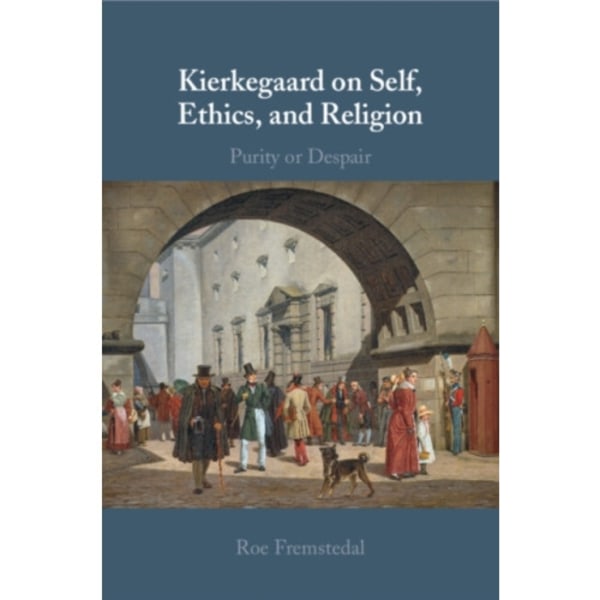 Kierkegaard on Self, Ethics, and Religion (häftad, eng)