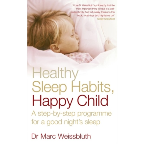 Healthy Sleep Habits, Happy Child (häftad, eng)