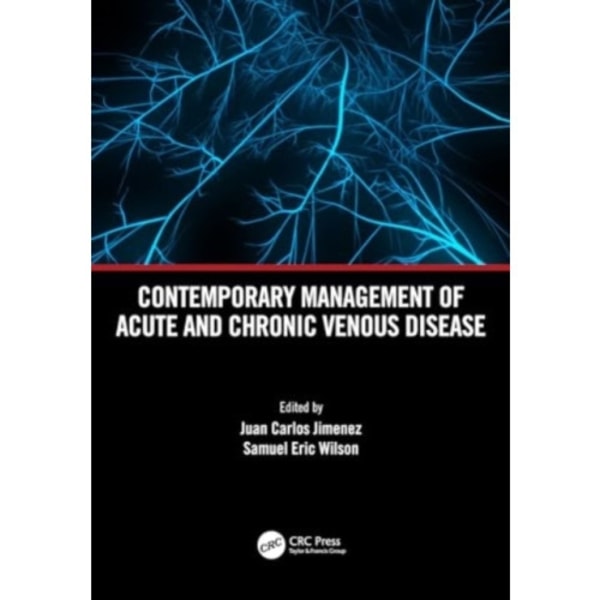 Contemporary Management of Acute and Chronic Venous Disease (häftad, eng)