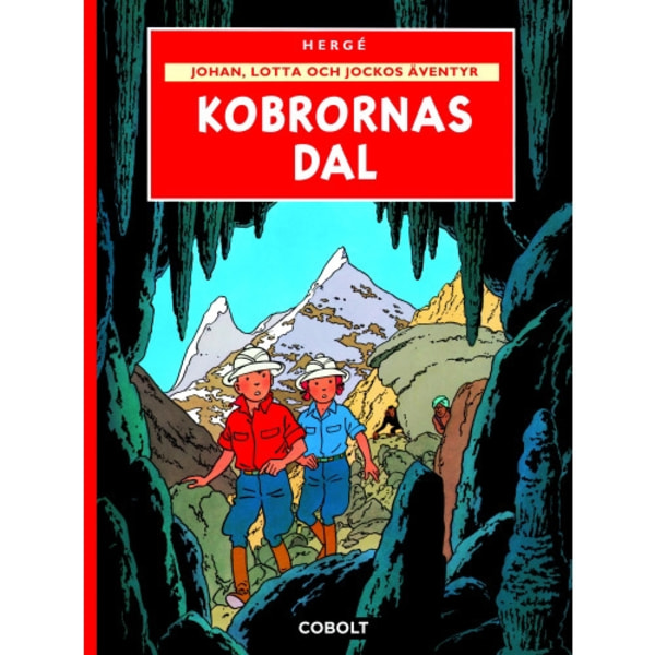 Johan, Lotta och Jockos äventyr 5 : Kobrornas dal (inbunden)