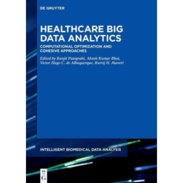 Healthcare Big Data Analytics (inbunden, eng)