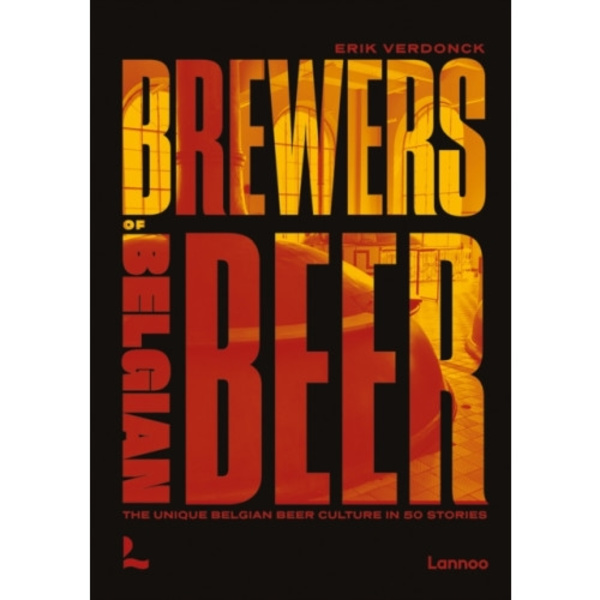 Brewers of Belgian Beer (inbunden, eng)