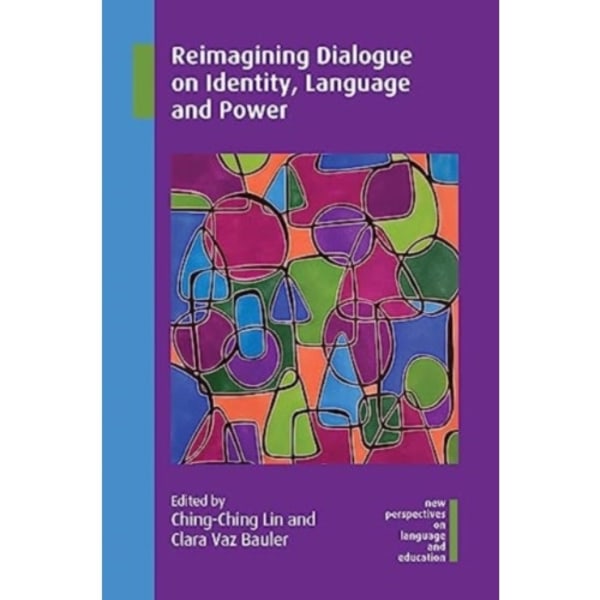 Reimagining Dialogue on Identity, Language and Power (häftad, eng)