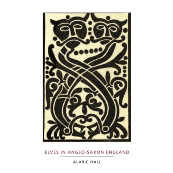 Elves in Anglo-Saxon England (häftad, eng)