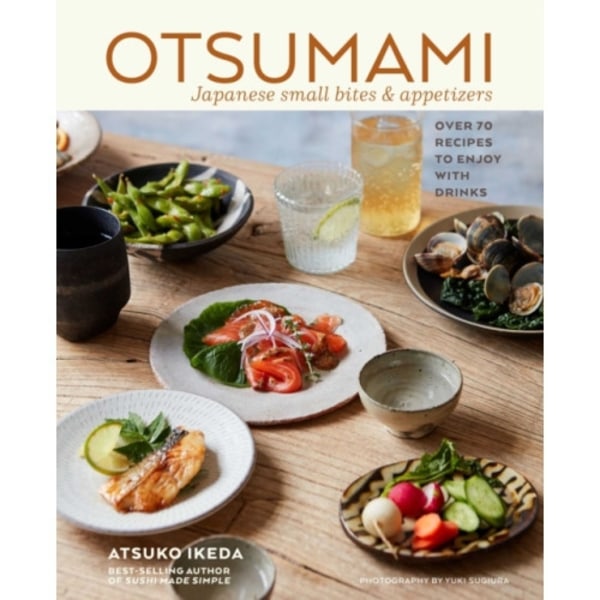 Otsumami: Japanese small bites & appetizers (inbunden, eng)
