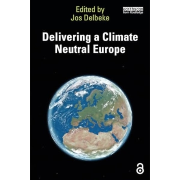 Delivering a Climate Neutral Europe (häftad, eng)