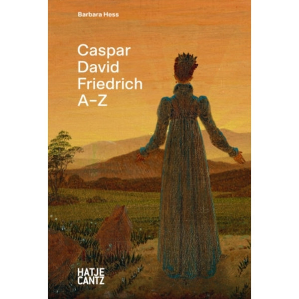 Caspar David Friedrich: A-Z (inbunden, eng)