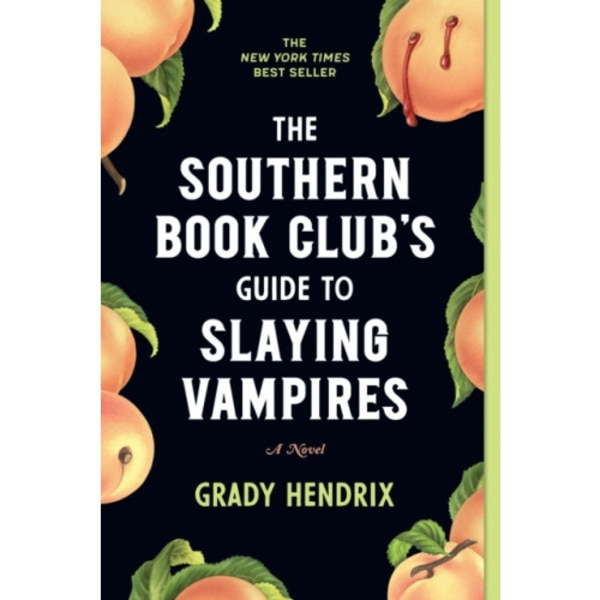 The Southern Book Club's Guide to Slaying Vampires (häftad, eng)