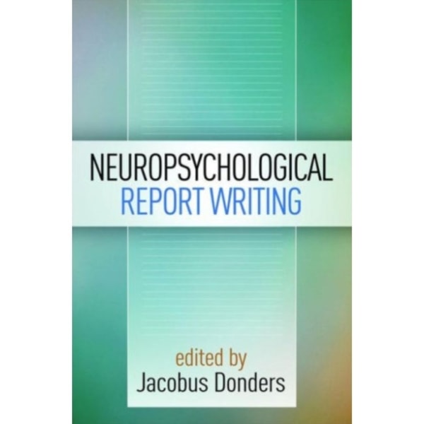 Neuropsychological Report Writing (häftad, eng)