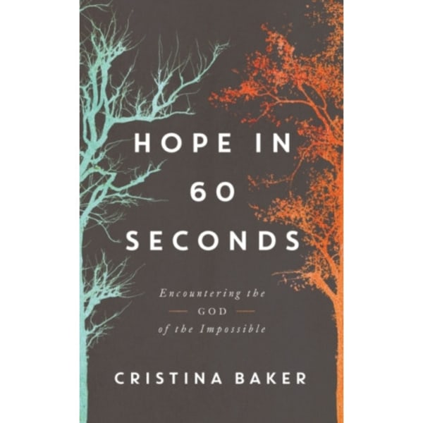 Hope in 60 Seconds (inbunden, eng)