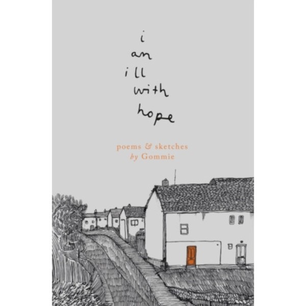 i am ill with hope (häftad, eng)