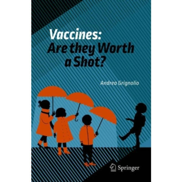 Vaccines: Are they Worth a Shot? (häftad, eng)