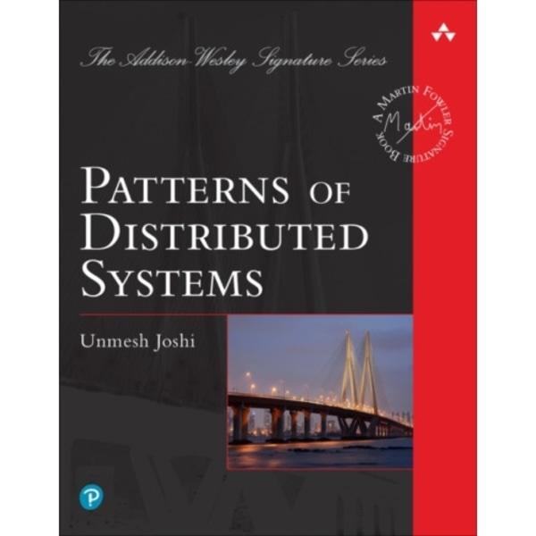 Patterns of Distributed Systems (häftad, eng)