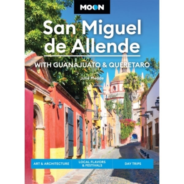 Moon San Miguel de Allende (Fourth Edition) (häftad, eng)