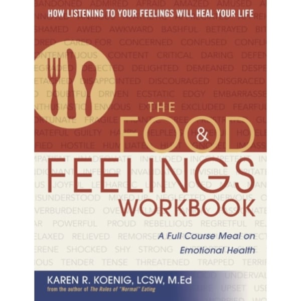 The Food and Feelings Workbook (häftad, eng)