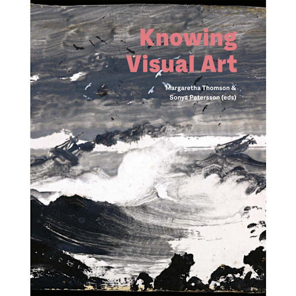 Knowing visual art (inbunden, eng)