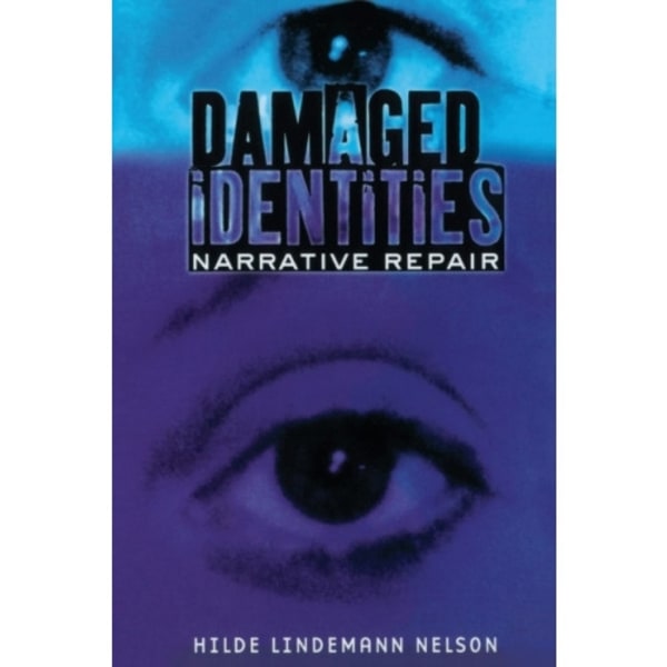 Damaged Identities, Narrative Repair (häftad, eng)