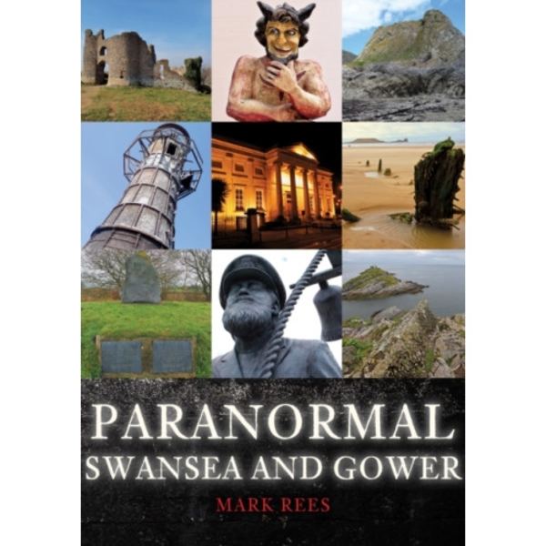 Paranormal Swansea and Gower (häftad, eng)