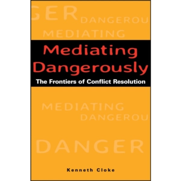 Mediating Dangerously (inbunden, eng)