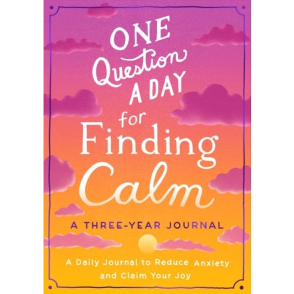 One Question a Day for Finding Calm: A Three-Year Journal (häftad, eng)