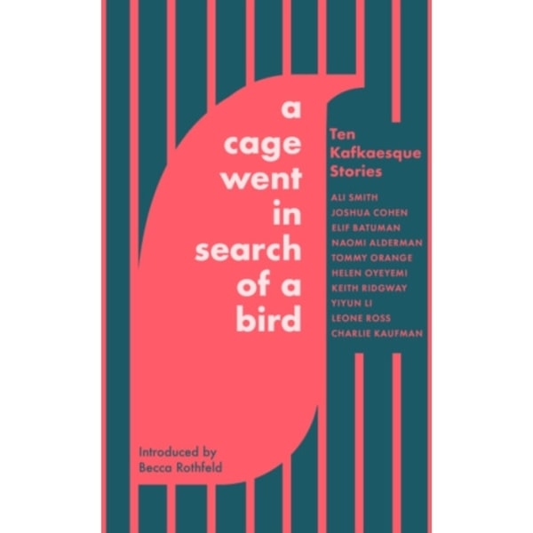 A Cage Went in Search of a Bird (inbunden, eng)