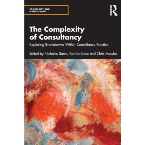 The Complexity of Consultancy (häftad, eng)