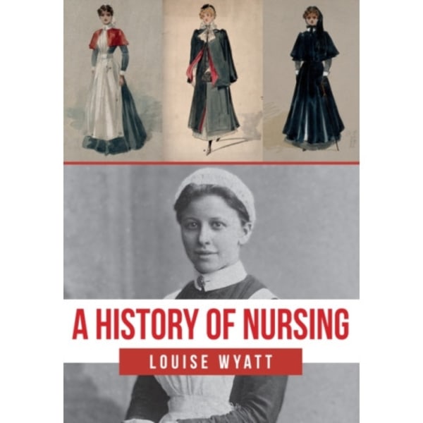 A History of Nursing (häftad, eng)