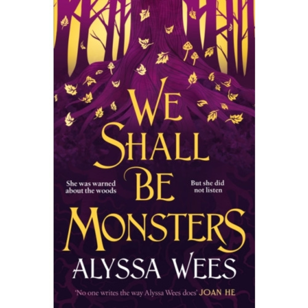 We Shall Be Monsters (inbunden, eng)