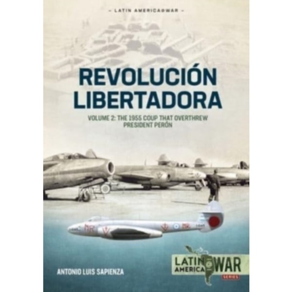 Revolucion Libertadora Volume 2 (häftad, eng)