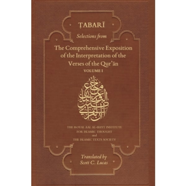 Selections from the Comprehensive Exposition of the Interpretation of the Verses of the Qur'an (häftad, eng)